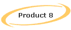 Product 8