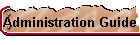 Administration Guide