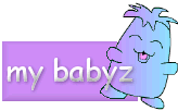 my babyz