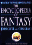 The Encyclopedia of Fantasy(with co-editor John Grant)