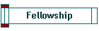 Fellowship