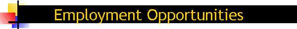 Employment Opportunities