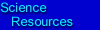 Science Resources