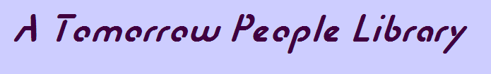A Tomorrow People Library
