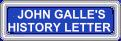 JOHN GALLE'S HISTORY PAGE