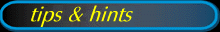Tips & Hints
