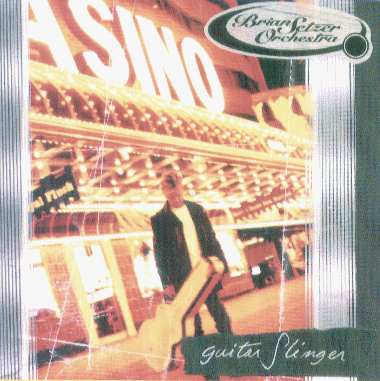 'Guitar Slinger' - The Brian Setzer Orchestra