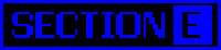 Section E