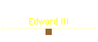 Edward III