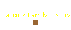 Hancock Family History