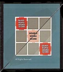  ___________________
| QUAD |            |            |
| WORD|            |            |
|SCORE|            |            |
|---------|---------|-------- |
|            |    DBL  |            |
|            | WORD|            |
|            |SCORE|            |
|---------|---------|---------|
|            |            | QUAD |
|            |            | WORD|
|            |            |SCORE|
 -----------------------------

       (Click to enlarge.)
