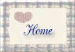 home