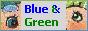Blue and Green