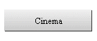 Cinema