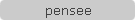pensee
