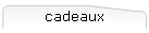 cadeaux
