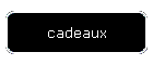 cadeaux