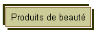 Produits de beaut