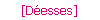 [Desses]