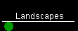 Landscapes