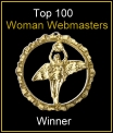 Top 100 Woman Webmasters Winner - July 8, 2001 - Awarded by Cari