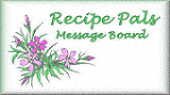 Recipe Pals Message Board