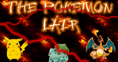 Wheeee!!!!!!! Come visit The Pokemon Lair!!!