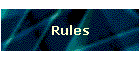 Rules