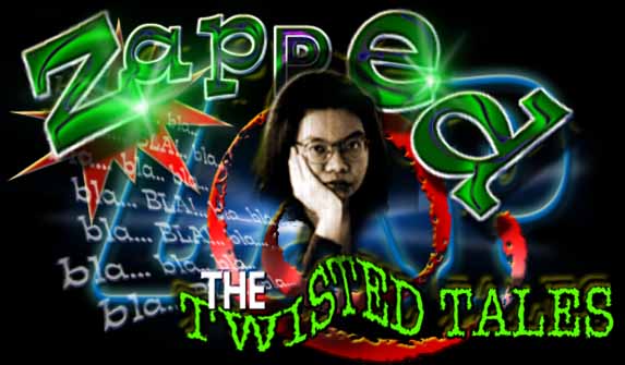 Welcome to Zapped! The Twisted Tales