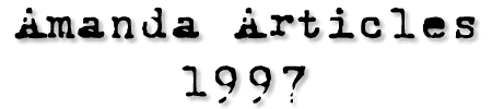 Amanda Articles 1997
