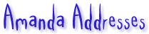 [Amanda Addresses]