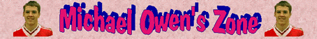 Michael Owen's Zone