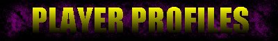 PLAYER PROFILES