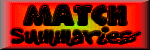 Match Summaries