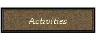 Activities