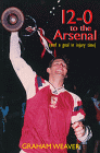 12-0 to the Arsenal