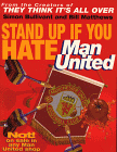 Stand Up If You Hate Man U!