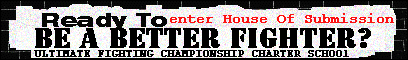 [HOUSE OF SUBMISSION BE A BETTER FIGHTER COME TRAIN WITH US!]