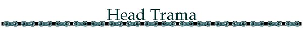 Head Trama
