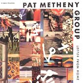 Pat Matheny Group - Letter From Home