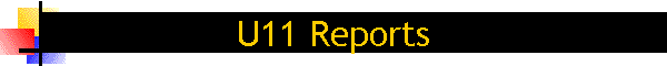 U11 Reports