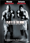 Play it to the Bone on DVD