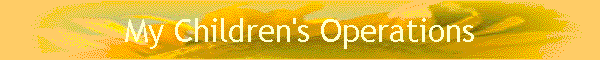 My Children's Operations