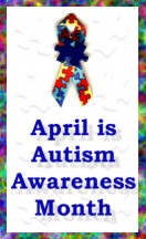 Click here for events going on to celebrate Autism Awareness Month