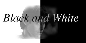 Black and White