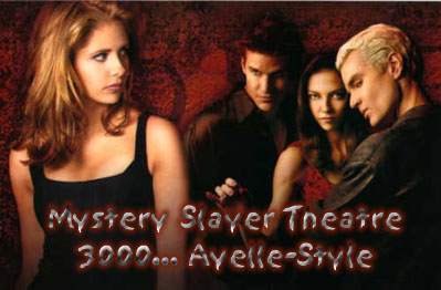 Mystery Slayer Theater Ayelle-Style