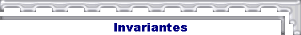 Invariantes