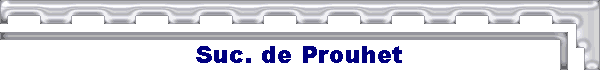 Suc. de Prouhet
