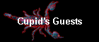 Cupid's Guests