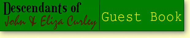 Curley Family Web Site - Guestbook